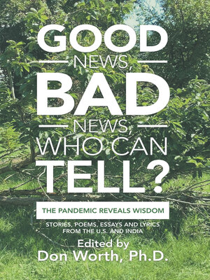 cover image of Good News, Bad News, Who Can Tell?